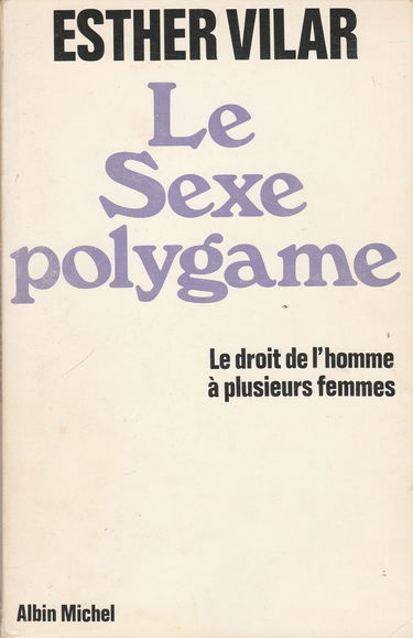 Le Sexe polygame : le droit de l'homme à plusieurs femmes