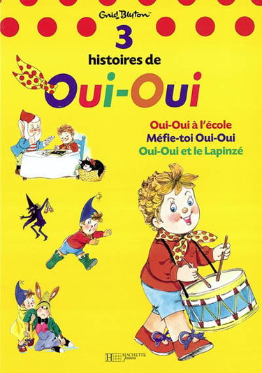 Trois histoires de Oui-Oui