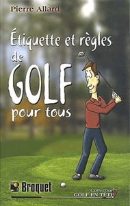 Etiquette Et Regles De Golf Pour Tous