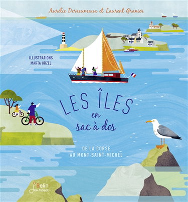 Couverture de Les îles en sac à dos : de la Corse au Mont-Saint-Michel
