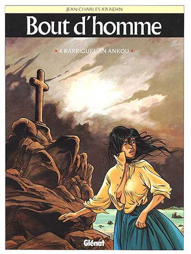 Bout d'homme. Vol. 4. Karriguel an Ankou : la charette de la mort