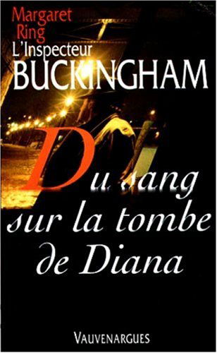 L'inspecteur Buckingham, N° 16 : Du sang sur la tombe de Diana