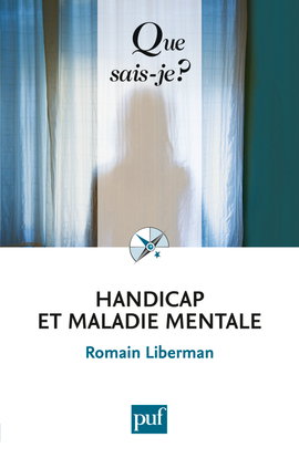 Handicap et maladie mentale : rapports dialectiques