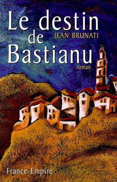 Le destin de Bastianù