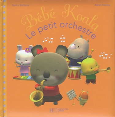 Bébé Koala. Vol. 6. Le petit orchestre