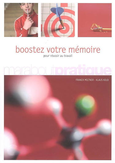 Boostez votre mémoire : pour réussir au travail