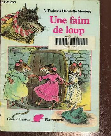 Faim de loup - a.frolow, henriette muniere (Une)
