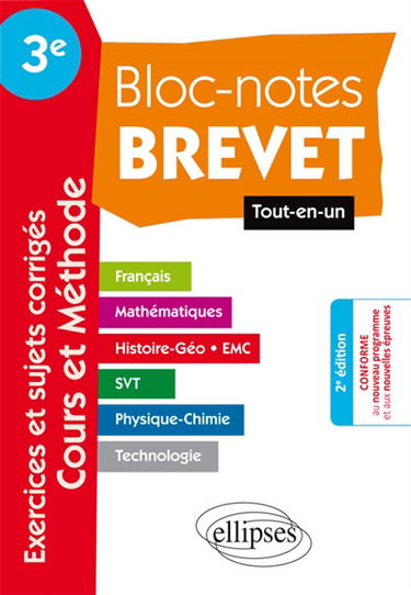Bloc-notes brevet 3e, tout-en-un : français, mathématiques, histoire géo, EMC, SVT, physique chimie, technologie : exercices et sujets corrigés, cours et méthode