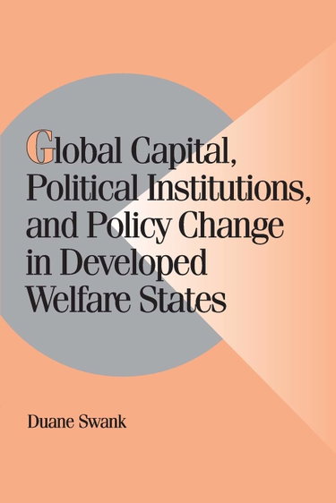 Couverture de Global Capital, Political Institutions, and Policy Change in Developed Welfare States