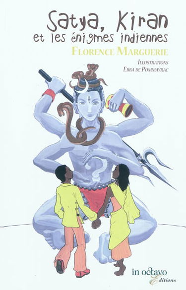 Satya, Kiran et les énigmes indiennes