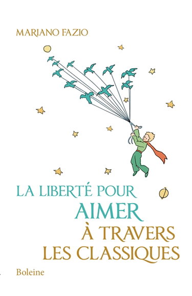 La liberté pour aimer à travers les classiques