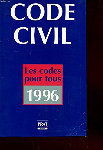 Code civil: Enrichi d'annotations tirées des bases de données juridique