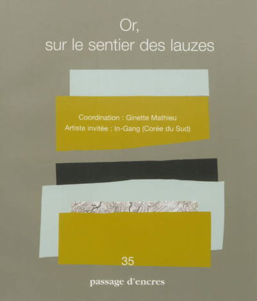 Passage d'encres, n° 35. Or, sur le sentier des lauzes