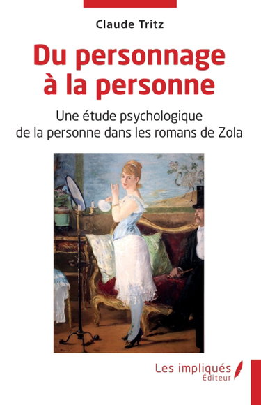 Couverture de Du personnage à la personne: Une étude psychologique de la personne dans les romans de Zola