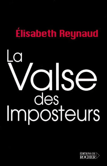 La valse des imposteurs : exercice périlleux mais salutaire de pensée libre