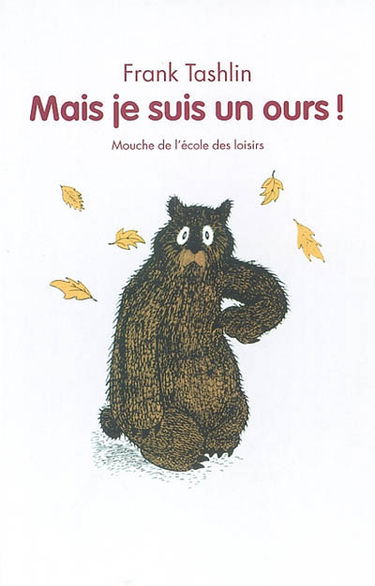 Mais je suis un ours !