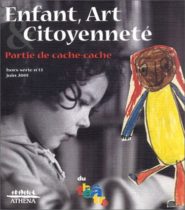 Couverture de Du théâtre, hors série, n° 13. Art, petite enfance et citoyenneté : actes du colloque de la Bourboule