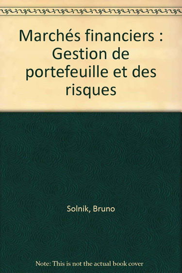 Marchés financiers: Gestion de portefeuille et des risques