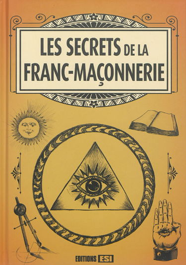 Les secrets de la franc-maçonnerie