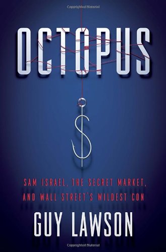 Couverture de Octopus: Sam Israel, the Secret Market, and Wall Street's Wildest Con