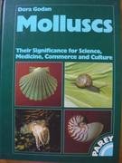 Couverture de Molluscs: Their Influence in Science, Medicine, Trade and Culture
