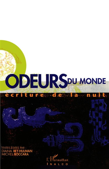 Odeurs du monde : écriture de la nuit