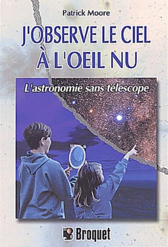 J'observe le ciel à l'oeil nu