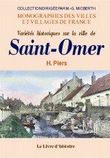 Variétés historiques sur la ville de Saint-Omer