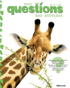 Mes questions aux animaux : de 7 à 11 ans
