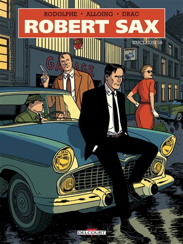 Robert Sax. Vol. 1. Nucléon 58