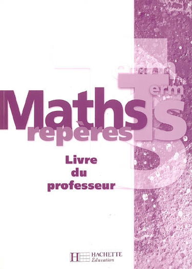 Maths terminale S : livre du professeur
