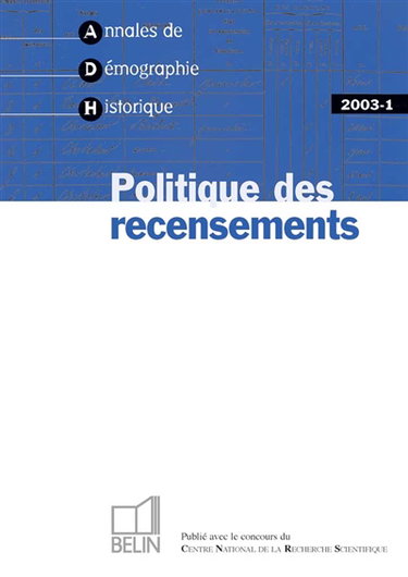 Annales de démographie historique, n° 1 (2003). Politique des recensements