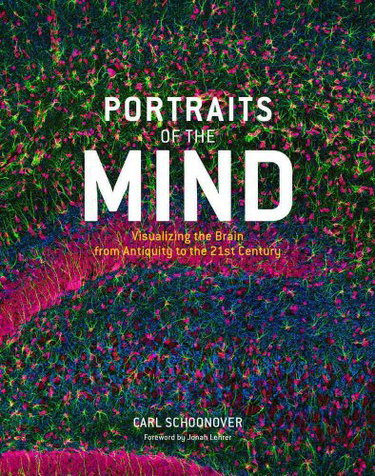 Couverture de Portraits of the Mind: Visualizing the Brain from Antiquity to the 21st Century