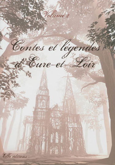 Contes et légendes d'Eure-et-Loir. Vol. 2