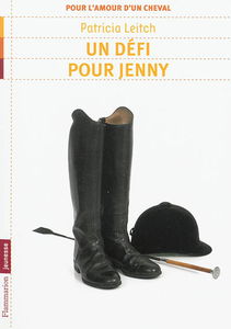 Pour l'amour d'un cheval. Vol. 3. Un défi pour Jenny