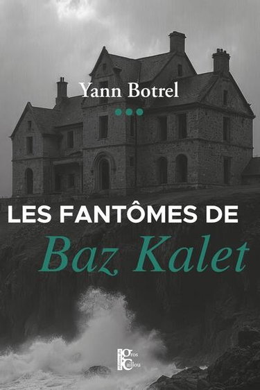 Les fantômes de Baz Kalet