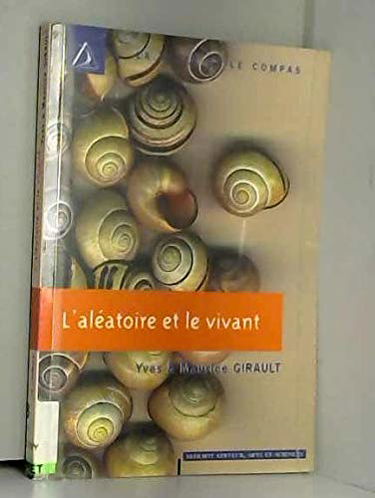 L'Aleatoire Et Le Vivant
