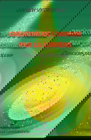 Création de l'homme par la lumière : exercices pratiques