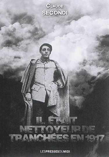 Il était nettoyeur de tranchées en 1917