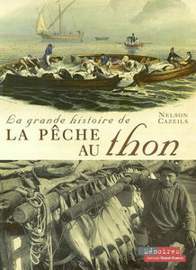 La grande histoire de la pêche au thon