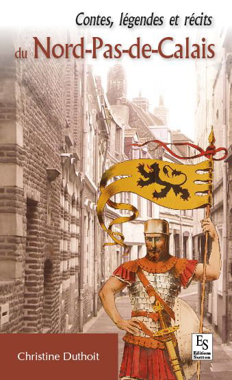 Couverture de Contes, légendes et récits du Nord-Pas-de-Calais
