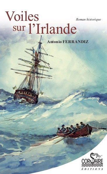 Voiles sur l'Irlande : roman historique