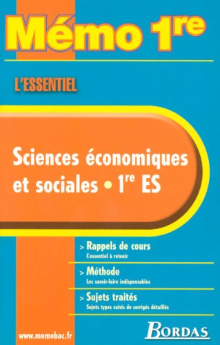 MEMO ESSENTIEL SES 1ERE ES (Ancienne Edition)