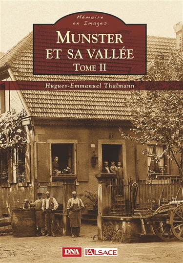 Munster et sa vallée. Vol. 2