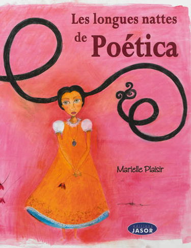 Les longues nattes de Poética