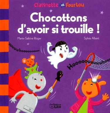 Clapinette et Fourtou. Vol. 2. Chocottons d'avoir si troulle !