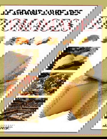 Le grand livre des fromages