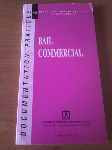 Bail commercial : réglementation commerciale et économique