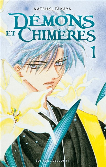 Démons et chimères. Vol. 1