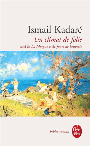 Un climat de folie. La morgue. Jours de beuverie